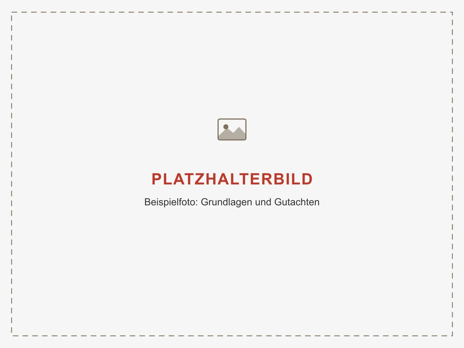 Platzhalterbild — Beispielfoto: Grundlagen und Gutachten