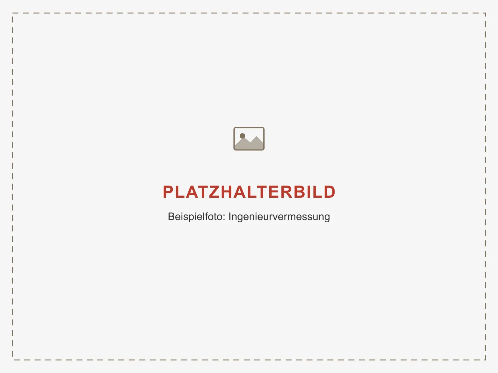 Platzhalterbild — Beispielfoto: Ingenieurvermessung